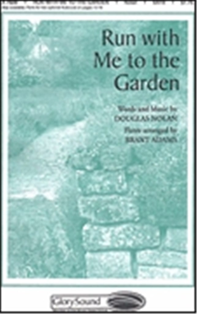 Run with Me to the Garden